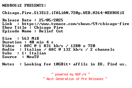 NFO for the release Chicago.Fire.S13E12.iTALiAN.720p.WEB.H264-NEUROSiS by NEUROSiS