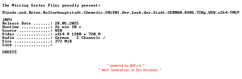 NFO for the release Blende.und.Beton.Kulturhauptstadt.Chemnitz.S01E01.Der.Look.der.Stadt.GERMAN.DOKU.720p.WEB.x264-TMSF by TMSF