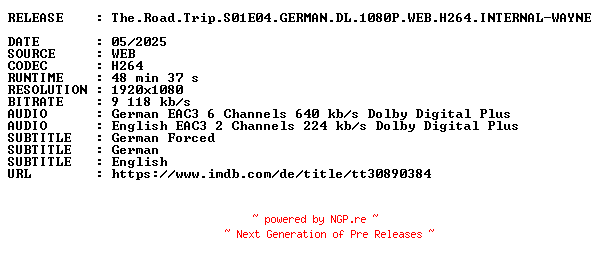 NFO for the release The.Road.Trip.S01E04.GERMAN.DL.1080P.WEB.H264.INTERNAL-WAYNE by WAYNE