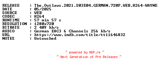 NFO for the release The.Outlaws.2021.S03E04.GERMAN.720P.WEB.H264-WAYNE by WAYNE