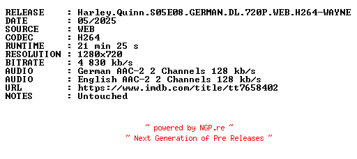 NFO for the release Harley.Quinn.S05E08.GERMAN.DL.720P.WEB.H264-WAYNE by WAYNE