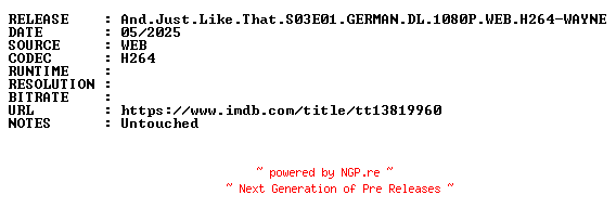 NFO for the release And.Just.Like.That.S03E01.GERMAN.DL.1080P.WEB.H264-WAYNE by WAYNE