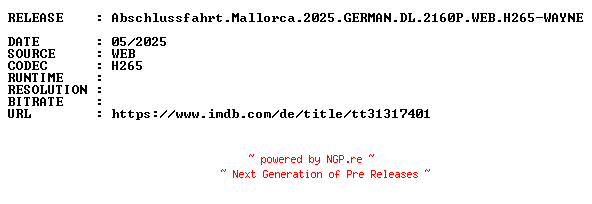 NFO for the release Abschlussfahrt.Mallorca.2025.GERMAN.DL.2160P.WEB.H265-WAYNE by WAYNE