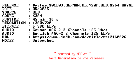 NFO for the release Duster.S01E03.GERMAN.DL.720P.WEB.X264-WAYNE by WAYNE