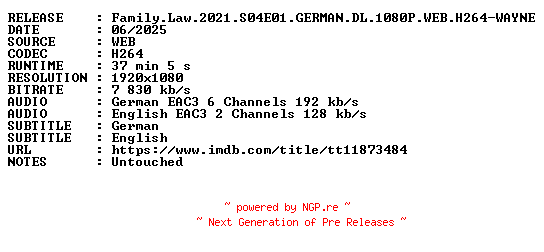 NFO for the release Family.Law.2021.S04E01.GERMAN.DL.1080P.WEB.H264-WAYNE by WAYNE