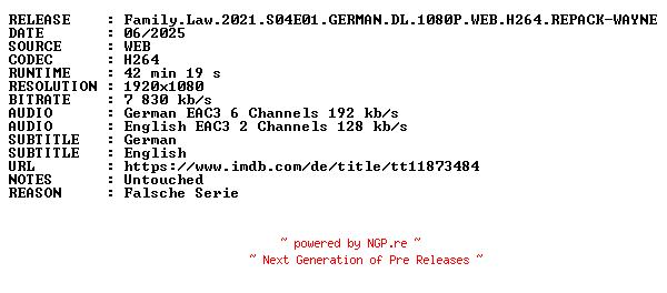 NFO for the release Family.Law.2021.S04E01.GERMAN.DL.1080P.WEB.H264.REPACK-WAYNE by WAYNE