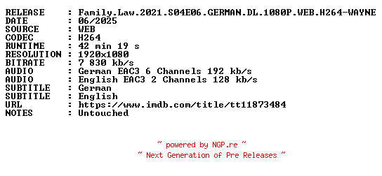NFO for the release Family.Law.2021.S04E06.GERMAN.DL.1080P.WEB.H264-WAYNE by WAYNE