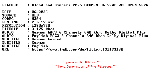 NFO for the release Blood.and.Sinners.2025.GERMAN.DL.720P.WEB.H264-WAYNE by WAYNE