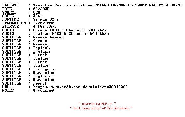 NFO for the release Sara.Die.Frau.im.Schatten.S01E03.GERMAN.DL.1080P.WEB.X264-WAYNE by WAYNE