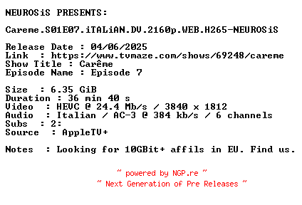 NFO for the release Careme.S01E07.iTALiAN.DV.2160p.WEB.H265-NEUROSiS by NEUROSiS