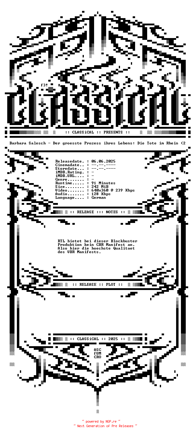 NFO for the release Barbara.Salesch.Der.groesste.Prozess.ihres.Lebens.Die.Tote.im.Rhein.2025.German.WEB.x264-CLASSiCAL by CLASSiCAL