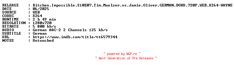 NFO for the release Kitchen.Impossible.S10E07.Tim.Maelzer.vs.Jamie.Oliver.GERMAN.DOKU.720P.WEB.X264-WAYNE by WAYNE