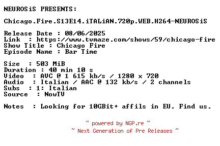 NFO for the release Chicago.Fire.S13E14.iTALiAN.720p.WEB.H264-NEUROSiS by NEUROSiS
