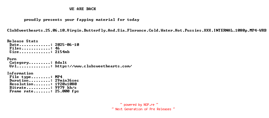 NFO for the release ClubSweethearts.25.06.10.Virgin.Butterfly.And.Sia.Florance.Cold.Water.Hot.Pussies.XXX.INTERNAL.1080p.MP4-WRB by WRB