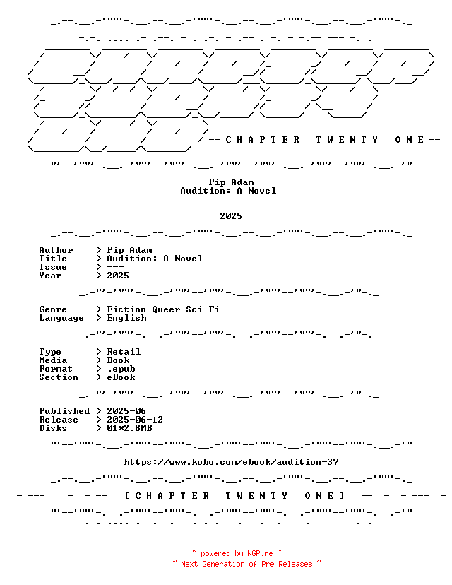 NFO for the release Pip.Adam.-.Audition.A.Novel.2025.RETAIL.EPUB.eBook-CTO by CTO
