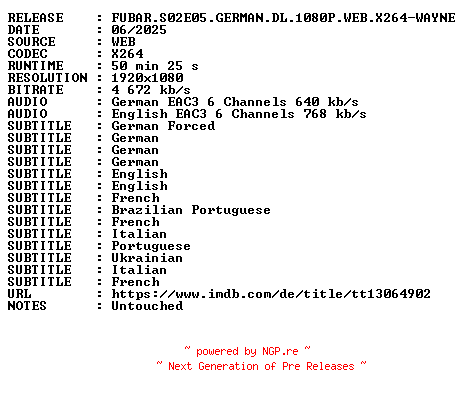 NFO for the release FUBAR.S02E05.GERMAN.DL.1080P.WEB.X264-WAYNE by WAYNE