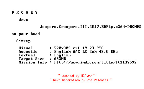 NFO for the release Jeepers.Creepers.III.2017.BDRip.x264-DRONES by DRONES