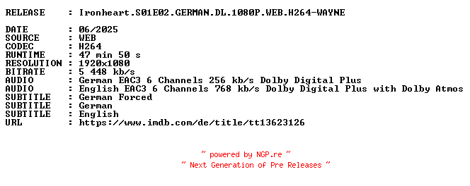 NFO for the release Ironheart.S01E02.GERMAN.DL.1080P.WEB.H264-WAYNE by WAYNE