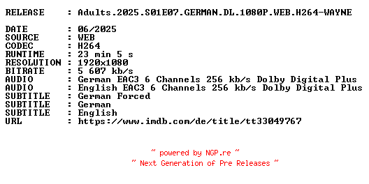 NFO for the release Adults.2025.S01E07.GERMAN.DL.1080P.WEB.H264-WAYNE by WAYNE