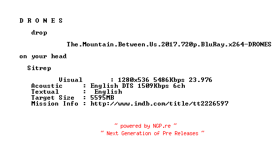 NFO for the release The.Mountain.Between.Us.2017.720p.BluRay.x264-DRONES by DRONES