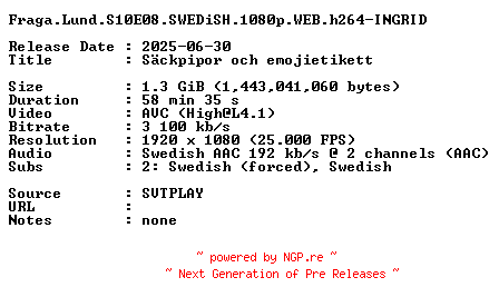 NFO for the release Fraga.Lund.S10E08.SWEDiSH.1080p.WEB.h264-INGRID by INGRID