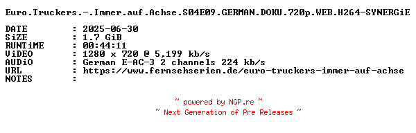 NFO for the release Euro.Truckers.-.Immer.auf.Achse.S04E09.GERMAN.DOKU.720p.WEB.H264-SYNERGiE by SYNERGiE