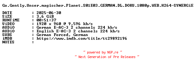 NFO for the release Go.Gently.Unser.magischer.Planet.S01E03.GERMAN.DL.DOKU.1080p.WEB.H264-SYNERGiE by SYNERGiE