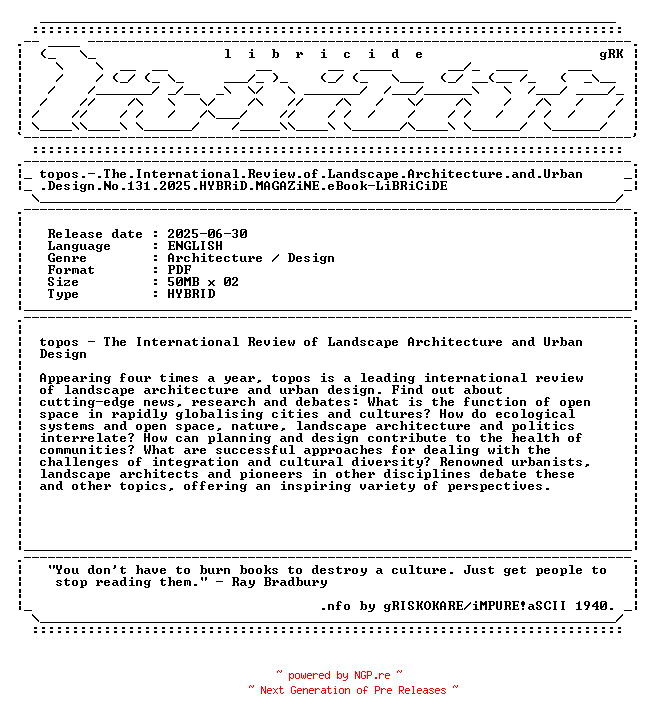 NFO for the release topos.-.The.International.Review.of.Landscape.Architecture.and.Urban.Design.No.131.2025.HYBRiD.MAGAZiNE.eBook-LiBRiCiDE by LiBRiCiDE