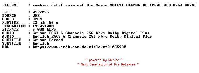 NFO for the release Zombies.Jetzt.animiert.Die.Serie.S01E11.GERMAN.DL.1080P.WEB.H264-WAYNE by WAYNE