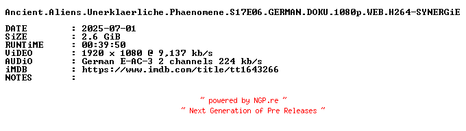 NFO for the release Ancient.Aliens.Unerklaerliche.Phaenomene.S17E06.GERMAN.DOKU.1080p.WEB.H264-SYNERGiE by SYNERGiE