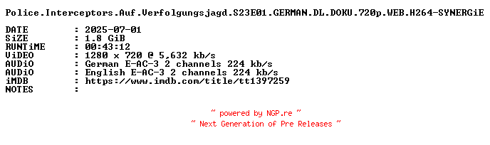 NFO for the release Police.Interceptors.Auf.Verfolgungsjagd.S23E01.GERMAN.DL.DOKU.720p.WEB.H264-SYNERGiE by SYNERGiE