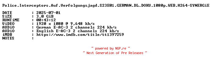 NFO for the release Police.Interceptors.Auf.Verfolgungsjagd.S23E01.GERMAN.DL.DOKU.1080p.WEB.H264-SYNERGiE by SYNERGiE