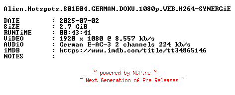 NFO for the release Alien.Hotspots.S01E04.GERMAN.DOKU.1080p.WEB.H264-SYNERGiE by SYNERGiE