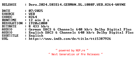 NFO for the release Dora.2024.S03E14.GERMAN.DL.1080P.WEB.H264-WAYNE by WAYNE