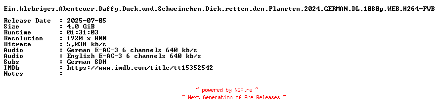 NFO for the release Ein.klebriges.Abenteuer.Daffy.Duck.und.Schweinchen.Dick.retten.den.Planeten.2024.GERMAN.DL.1080p.WEB.H264-FWB by FWB