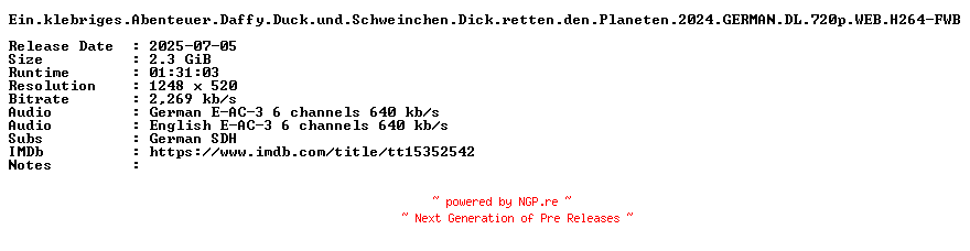 NFO for the release Ein.klebriges.Abenteuer.Daffy.Duck.und.Schweinchen.Dick.retten.den.Planeten.2024.GERMAN.DL.720p.WEB.H264-FWB by FWB