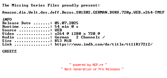 NFO for the release Amazon.die.Welt.des.Jeff.Bezos.S01E02.GERMAN.DOKU.720p.WEB.x264-TMSF by TMSF
