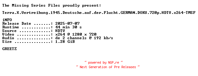 NFO for the release Terra.X.Vertreibung.1945.Deutsche.auf.der.Flucht.GERMAN.DOKU.720p.HDTV.x264-TMSF by TMSF