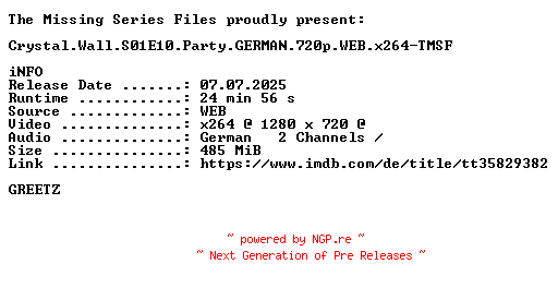 NFO for the release Crystal.Wall.S01E10.Party.GERMAN.720p.WEB.x264-TMSF by TMSF