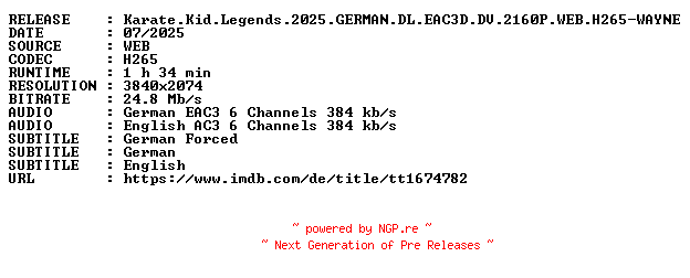 NFO for the release Karate.Kid.Legends.2025.GERMAN.DL.EAC3D.DV.2160P.WEB.H265-WAYNE by WAYNE