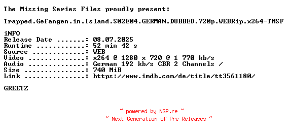 NFO for the release Trapped.Gefangen.in.Island.S02E04.GERMAN.DUBBED.720p.WEBRip.x264-TMSF by TMSF
