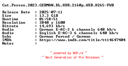 NFO for the release Cat.Person.2023.GERMAN.DL.HDR.2160p.WEB.H265-FWB by FWB