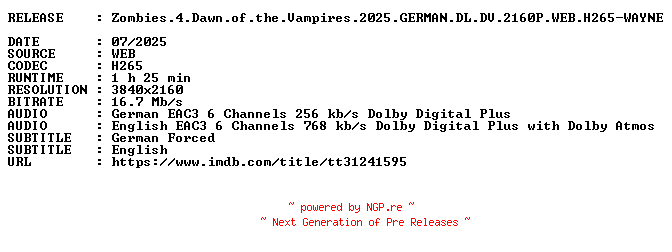 NFO for the release Zombies.4.Dawn.of.the.Vampires.2025.GERMAN.DL.DV.2160P.WEB.H265-WAYNE by WAYNE