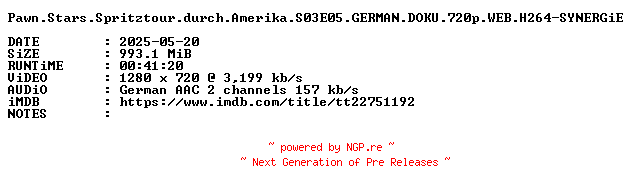 NFO for the release Pawn.Stars.Spritztour.durch.Amerika.S03E05.GERMAN.DOKU.720p.WEB.H264-SYNERGiE by SYNERGiE