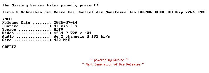 NFO for the release Terra.X.Schrecken.der.Meere.Das.Raetsel.der.Monsterwellen.GERMAN.DOKU.HDTVRip.x264-TMSF by TMSF