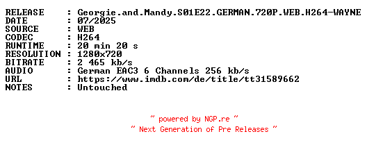 NFO for the release Georgie.and.Mandy.S01E22.GERMAN.720P.WEB.H264-WAYNE by WAYNE