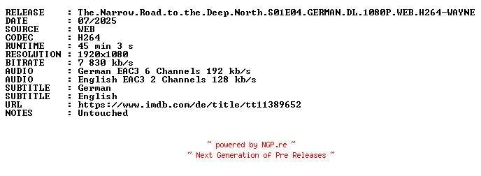 NFO for the release The.Narrow.Road.to.the.Deep.North.S01E04.GERMAN.DL.1080P.WEB.H264-WAYNE by WAYNE