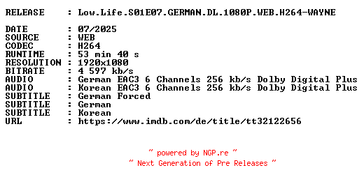 NFO for the release Low.Life.S01E07.GERMAN.DL.1080P.WEB.H264-WAYNE by WAYNE