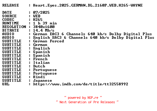 NFO for the release Heart.Eyes.2025.GERMAN.DL.2160P.WEB.H265-WAYNE by WAYNE