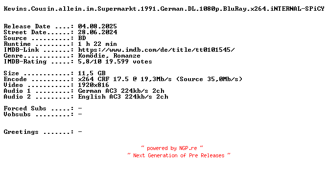 NFO for the release Kevins.Cousin.allein.im.Supermarkt.1991.German.DL.1080p.BluRay.x264.iNTERNAL-SPiCY by SPiCY